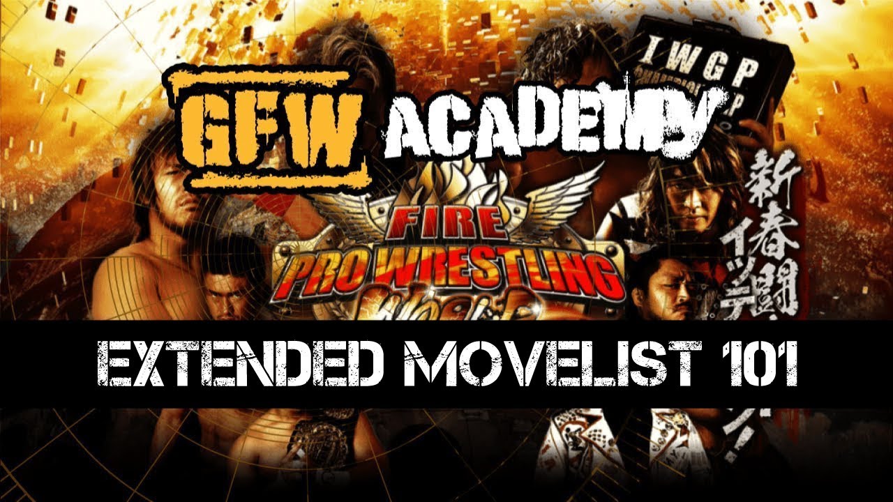 Fire Pro Wrestling World Extended Move List: Your Ultimate Guide to Moves
