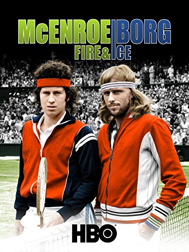 Fire and Ice McEnroe Borg: The Rivalry (Simple Guide to Tennis Biggest Battle)