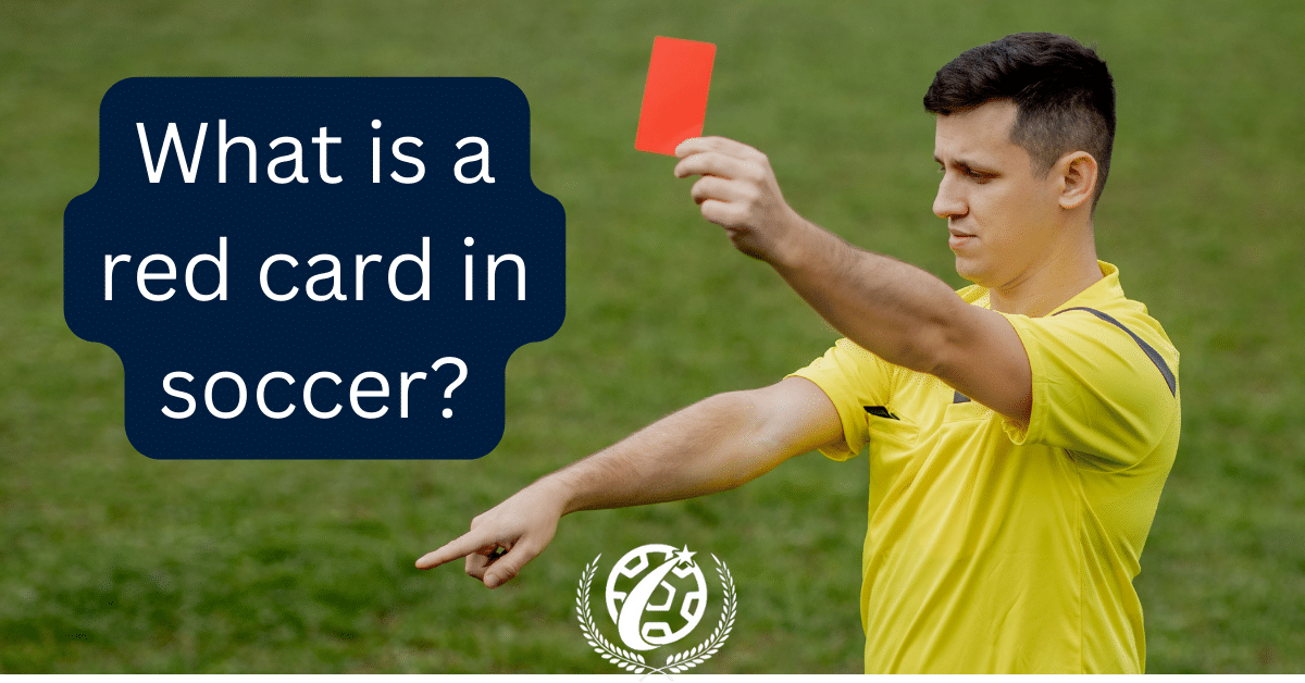 Red Card Soccer Meaning Explained: Learn the Rules of the Game!