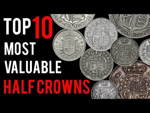 How Much Was Half a Crown Back Then? Discover Its Historical Value