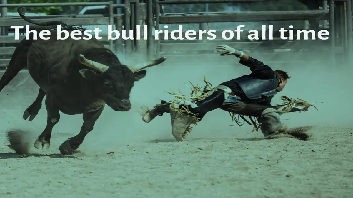 Top 10 Bull Riders of All Time: Find Out Their Epic Stories.