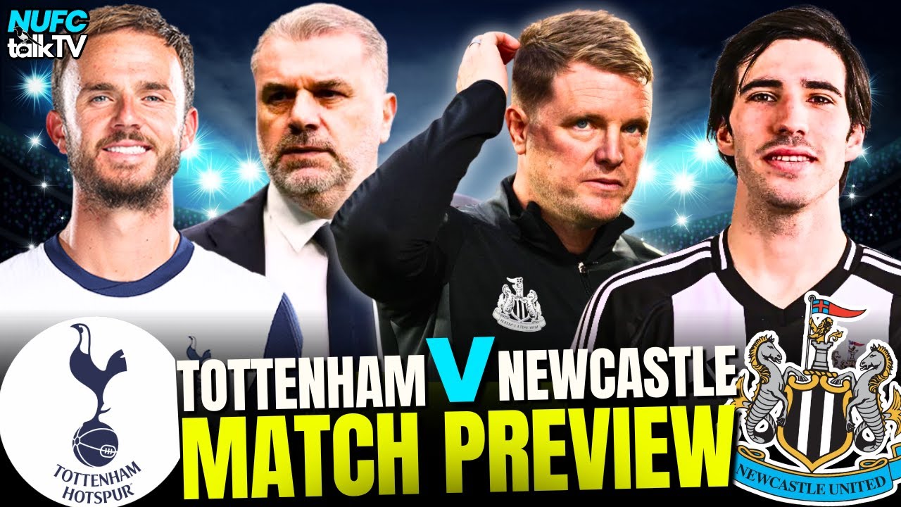 Tottenham vs Newcastle United F.C.: Who Will Win? (Check Out Our Match Preview and Predictions!)