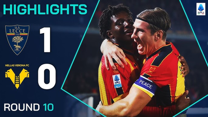 Lecce vs Verona Highlights: Watch Goals and Key Moments.