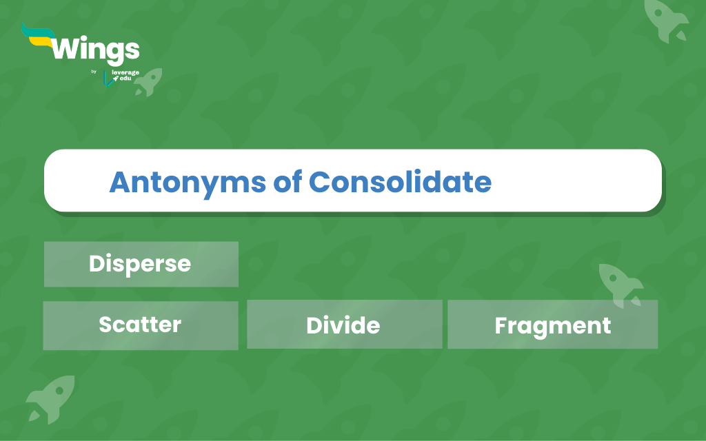 Beyond Consolidate Antonym: Basic Words Explained