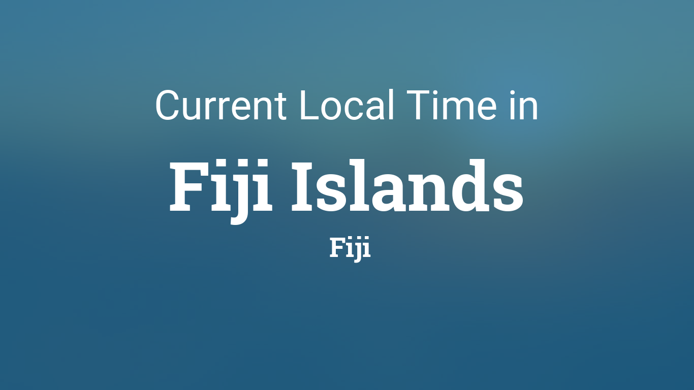What is the exact time in Fiji now? Find the current local hour easily here.