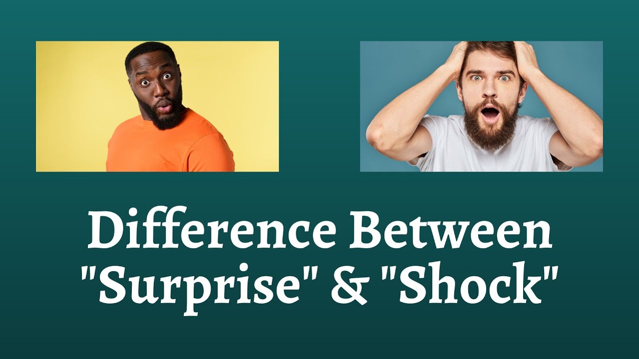 Big Shocked or Just Surprised? How to Tell the Difference Easily