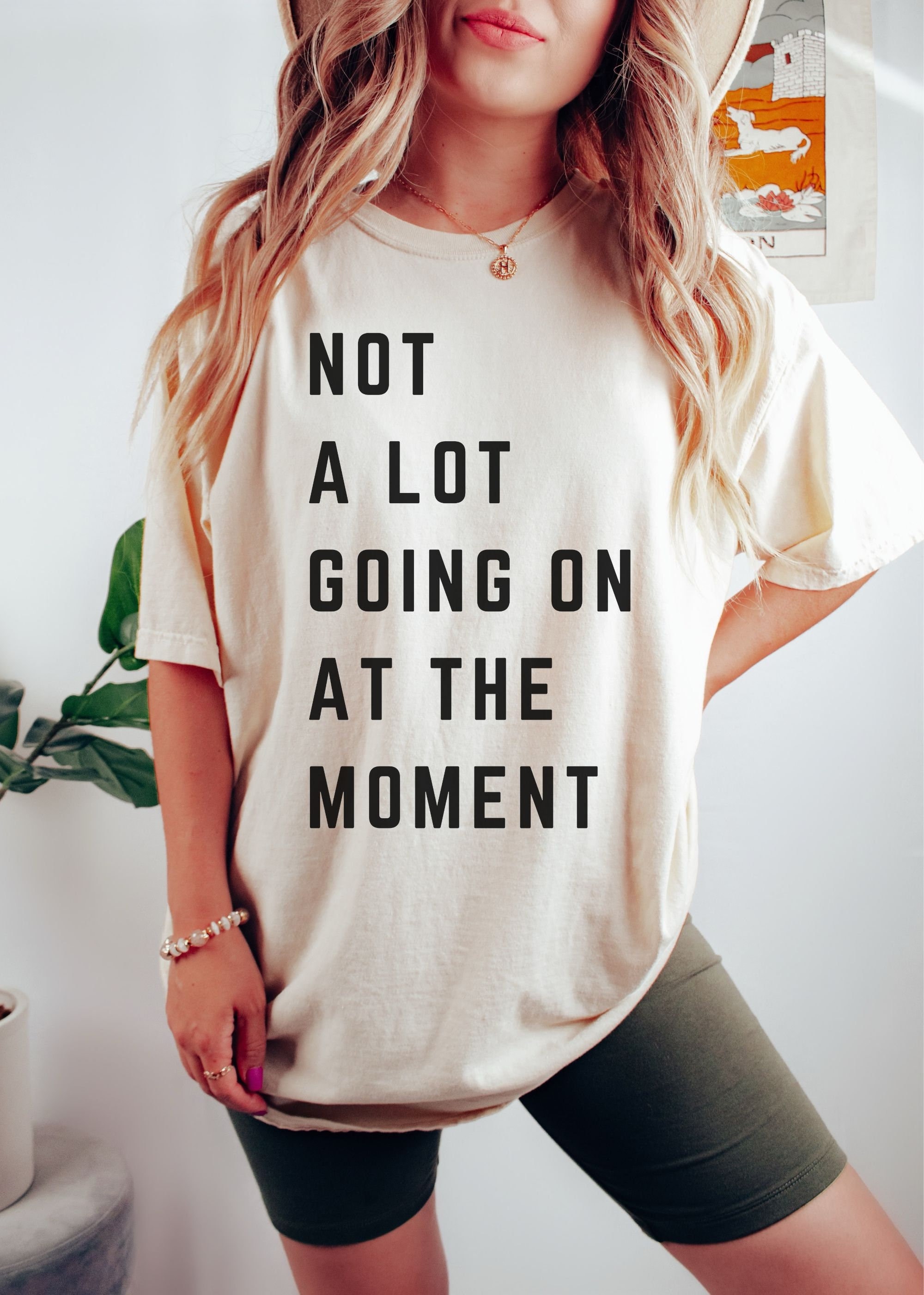 Want to buy a cool not a lot going on at the moment t shirt? (Find high quality versions right here easily today)