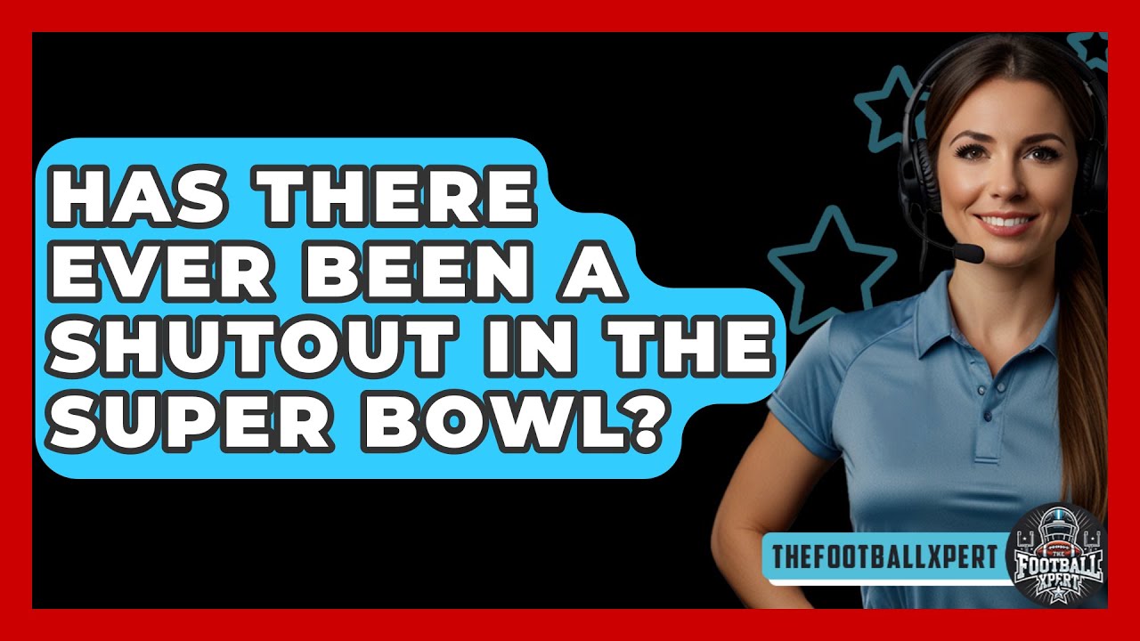 Has there ever been a shutout in Super Bowl history? We explore the facts and game details.