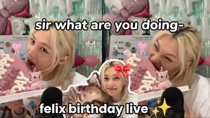 What are the best parts of felix birthday live? See all highlights and special moments!