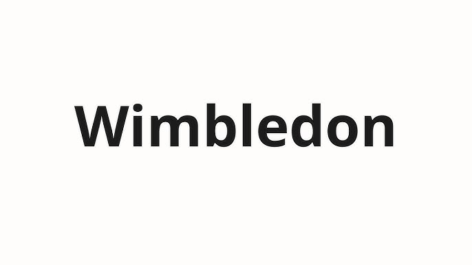 How to Pronounce Wimbledon Correctly Easy Guide for Tennis Fans