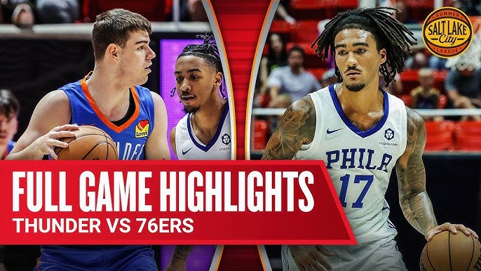 Sixers Thunder Game Highlights Top 5 Exciting Moments from Last Night